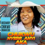 Rosemary Chukwu - Onye Chukwu Jara Mma &ndash; rosemary Chukwu Onye Chukwu Jara Mma
