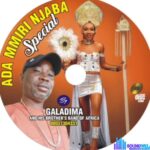 Galadima Umumbo - Ada Njaba Special &ndash; Alhaji Galadima Umumbo Ada Mmiri Njaba