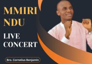 Cornelius Benjamin - Mmiri Ndu Live featured image Cornelius Benjamin - Mmiri Ndu Live – Cornelius Benjamin Mmiri Ndu live