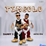 Danny S – TIMBOLO ft. Oritse Femi featured image Danny S – TIMBOLO ft. Oritse Femi – Danny S TIMBOLO ft Oritse Femi2