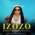 Esther Edokpayi - IZOZO (Lady Of Songs) &ndash; Esther Edokpayi Izozo