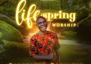 Cornelius Benjamin - Lifespring Worship Volume 2 featured image Cornelius Benjamin - Lifespring Worship Volume 2 – Lifespring Worship by Cornelius Benjamin