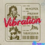 Magixx – Vibration ft. JeriQ &ndash; Magixx Vibration ft JeriQ2