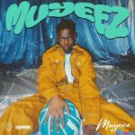 Muyeez – Barnabas ft. Tml Vibez featured image Muyeez – Barnabas ft. Tml Vibez – Muyeez Muyeez EP2
