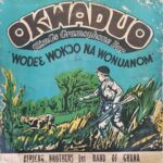 Nana Kwame Ampadu - Okwaduo (Full Album) – Nana Kwame Ampadu Okwaduo 1