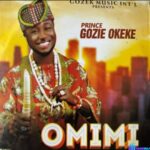 Prince Gozie Okeke – Onye No Nuno featured image Prince Gozie Okeke – Onye No Nuno – Omimi by Gozie Okeke