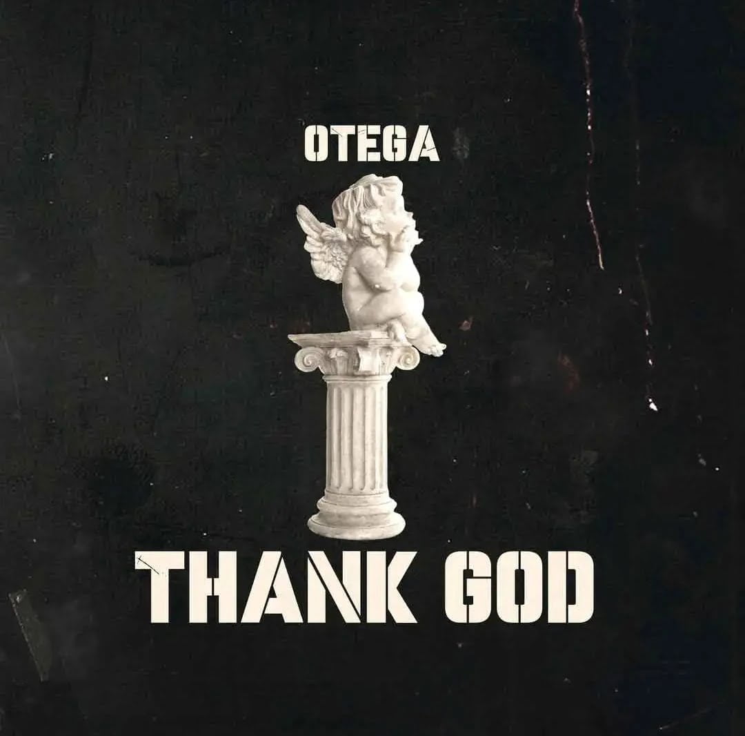 Otega – Thank God featured image Otega – Thank God – Otega Thank God2