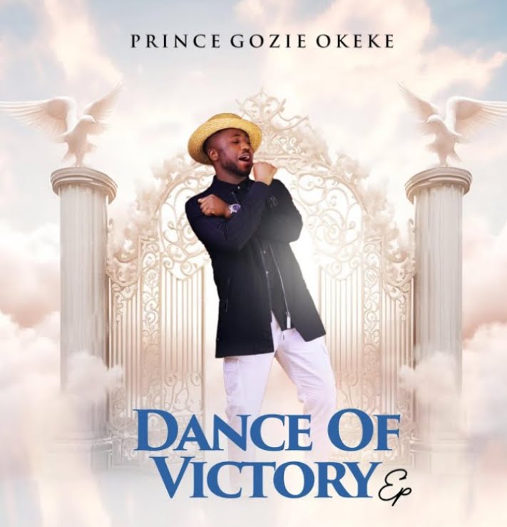 Prince Gozie Okeke – Dance Of Victory featured image Prince Gozie Okeke – Dance Of Victory – Prince Gozie Okeke – Dance Of Victory Ep