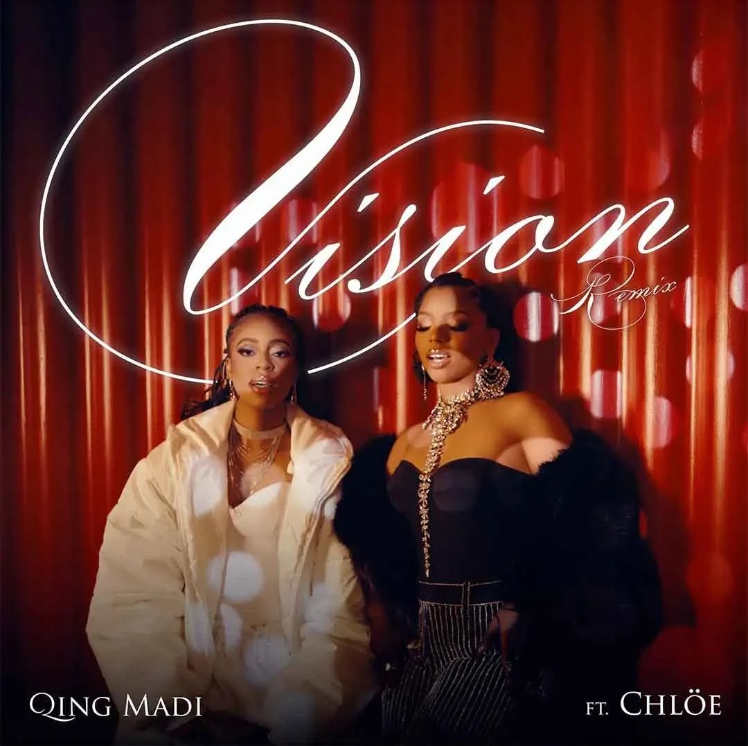 Qing Madi – Vision (Remix) ft. Chlöe featured image Qing Madi – Vision (Remix) ft. Chlöe – Qing Madi Vision Remix ft Chloe2