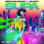Reekado Banks – Supa ft. Valiant, Stadic & Jonny Blaze featured image Reekado Banks – Supa ft. Valiant, Stadic & Jonny Blaze – Reekado Banks Supa ft Valiant Stadic Jonny Blaze2