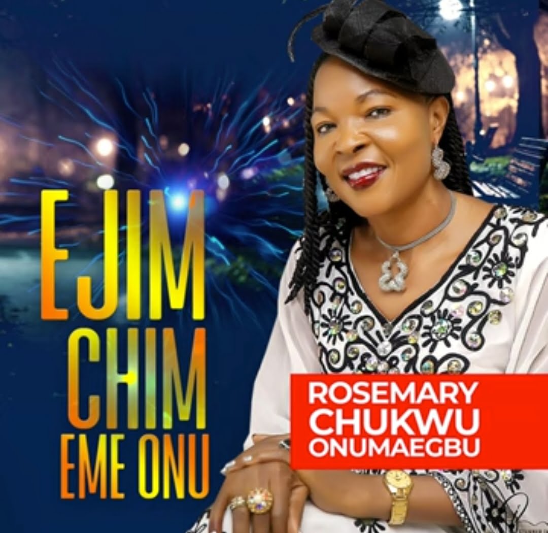Rosemary Chukwu - Ejim Chim Eme Onu featured image Rosemary Chukwu - Ejim Chim Eme Onu – Rosemary Chukwu Ejim Chim Eme Onu