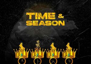 Sean Tizzle – Time & Season – Sean Tizzle Time Season2