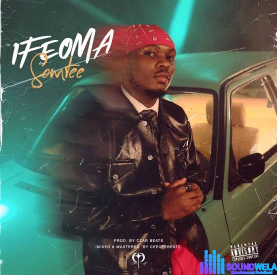 Somtee – Ifeoma featured image Somtee – Ifeoma – Somtee Ifeoma Soundwela