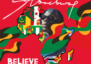 Stonebwoy – Believe In Africa – Stonebwoy – Believe In Africa2