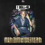 T Dollar – Alhamdulillah featured image T Dollar – Alhamdulillah – T Dollar Alhamdulillah2