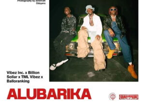 Vibez Inc – Alubarika ft. Billion Solar, Tml Vibez & Balloranking – Vibez Inc Alubarika ft Billion Solar Tml Vibez Balloranking2