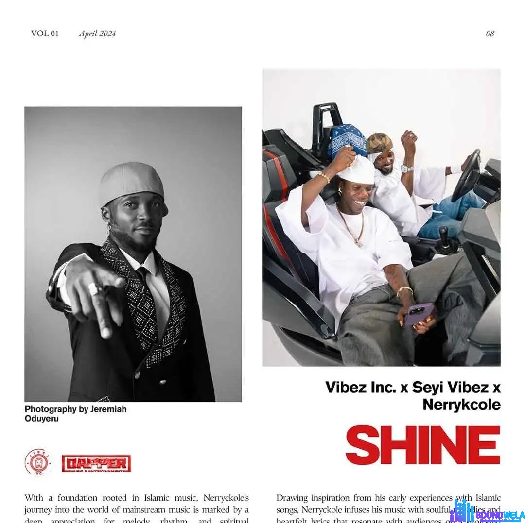 Vibez Inc – Shine ft. Nerryckole & Seyi Vibez featured image Vibez Inc – Shine ft. Nerryckole & Seyi Vibez – Vibez Inc Shine ft Nerryckole Seyi Vibez 12
