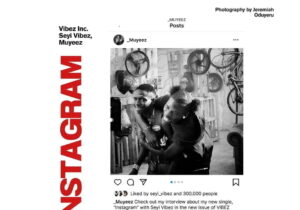Vibez Inc – Instagram ft. Muyeez & Seyi Vibez featured image Vibez Inc – Instagram ft. Muyeez & Seyi Vibez – Vibez Inc ft Muyeez Seyi Vibez Instagram Soundwela