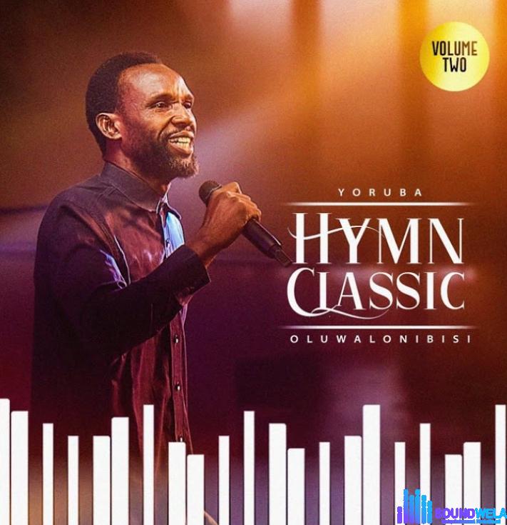 Oluwalonibisi – Jesu A Fe Pade featured image Oluwalonibisi – Jesu A Fe Pade – Yoruba Classic Hymn Volume 2