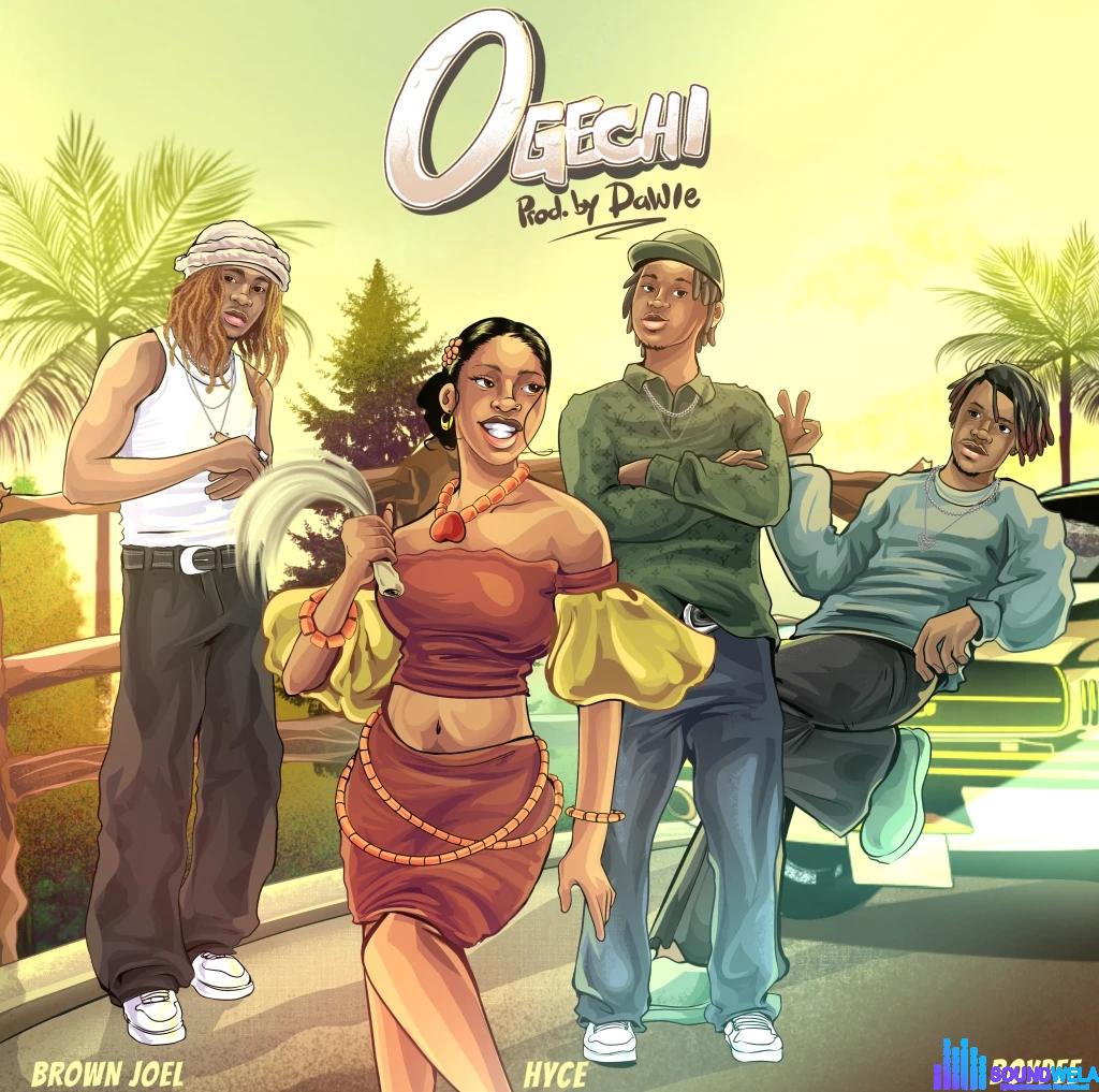 Brown Joel – Ogechi Ft. BoyPee & Hyce featured image Brown Joel – Ogechi Ft. BoyPee & Hyce – Brown Joel – Ogechi Ft BoyPee Hyce