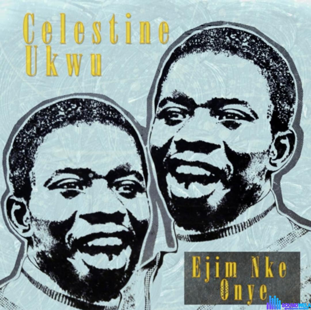 Celestine Ukwu - Ome Ife Jide Ofo featured image Celestine Ukwu - Ome Ife Jide Ofo – Celestine Ukwu Ome Ife Jide Ofo