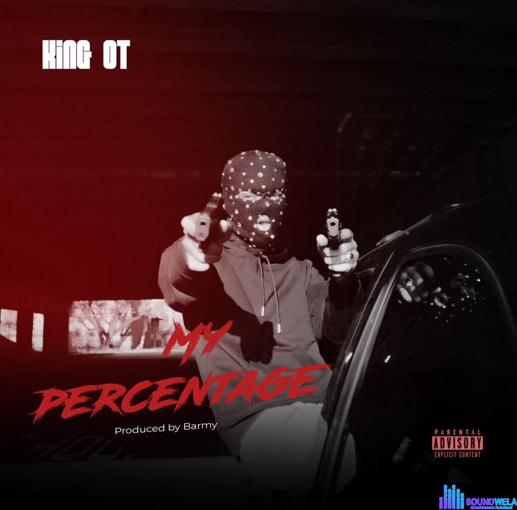 King OT – My Percentage &ndash; King OT My Percentage2