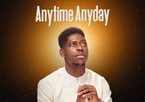 Moses Bliss – Anytime Anyday featured image Moses Bliss – Anytime Anyday – Moses Bliss Anytime Anyday2