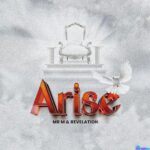 Mr M & Revelation – Arise featured image Mr M & Revelation – Arise – Mr M Revelation Arise Soundwela