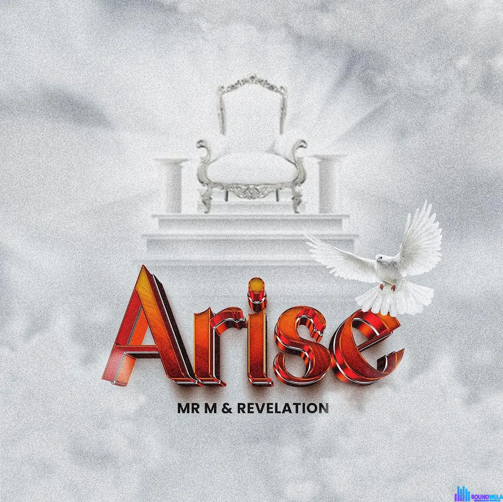 Mr M & Revelation – Arise featured image Mr M & Revelation – Arise – Mr M Revelation Arise Soundwela