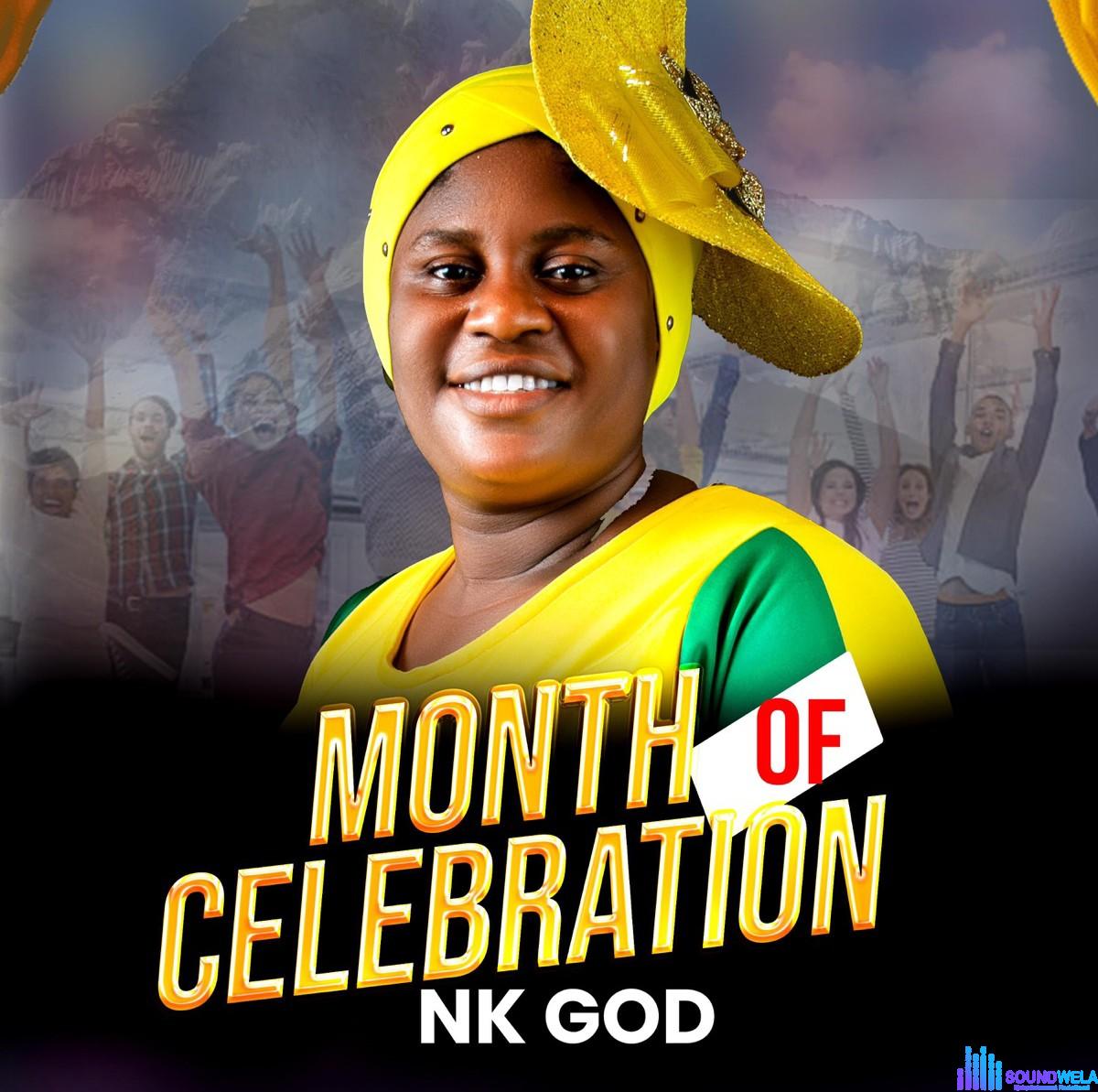 Nk God – Month Of Celebration featured image Nk God – Month Of Celebration – Nk God Month Of Celebration Soundwela