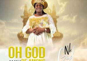 Nk God – Oh God May I Be Among – Nk God Oh God May I Be Among Soundwela