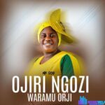 Nk God – Ojiri Ngozi Waramu Orji featured image Nk God – Ojiri Ngozi Waramu Orji – Nk God Ojiri Ngozi Waramu Orji Soundwela