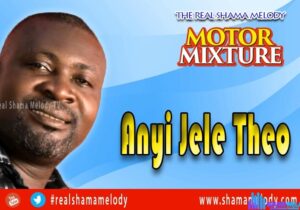 Shama Melody - Anyi Jele Theo – Shama Melody Anyi jele Theo