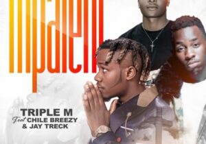 Triple M – Mpaleni – Triple M Mpaleni ft Chile Breezy Jay Treck