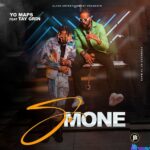 Yo Maps – Somone ft. Tay Grin featured image Yo Maps – Somone ft. Tay Grin – Yo Maps ft Tay Grin Somone mp3