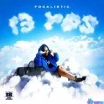 Focalistic – PSL WAVE ft. Ch’cco, M.J and Mellow & Sleazy – focalistic psl wave feat chcco m j and mellow sleazy2