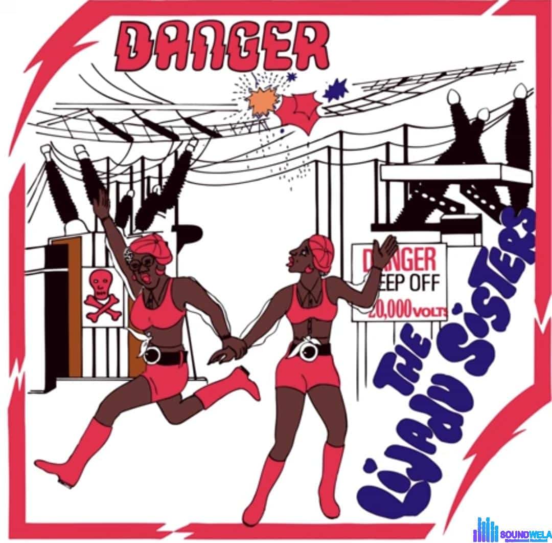 Lijadu Sisters - Danger featured image Lijadu Sisters - Danger – lijadu Sisters danger