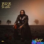 Qdot – ORI ft. L.A.X featured image Qdot – ORI ft. L.A.X – qdot brb the album album