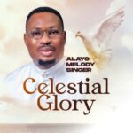 Alayo Melody Singer - Celestial Glory featured image Alayo Melody Singer - Celestial Glory – Alayo Melody Singer