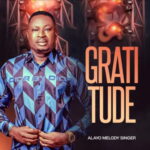 Alayo Melody Singer – Gratitude featured image Alayo Melody Singer – Gratitude – Alayo Melody Singer Gratitude Soundwela