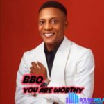 BBO – You Are Worthy featured image BBO – You Are Worthy – BBO You Are Worthy Soundwela