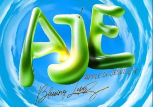 Blessing Lopez – Apple of Jesus Eye (AJE) – Blessing Lopez Apple of Jesus Eye AJE