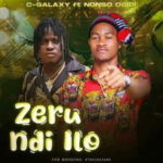 C-Galaxy – Zeru Ndi Ilo ft. Nonso Ogidi – C Galaxy Zeru Ndi Ilo ft Nonso Ogidi Soundwela