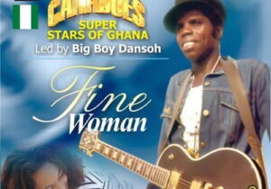 Canadoes Super Stars - Enowaa Kohene – Canadoes Super Stars Fine Woman Soundwela