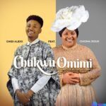 Chidi Alexx ft. Chioma Jesus – Chukwu Omimi featured image Chidi Alexx ft. Chioma Jesus – Chukwu Omimi – Chidi Alexx ft. Chioma Jesus – Chukwu Omimi2