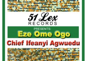 Chief Ifeanyi Agwuedu - Obodo Bu Igwe &ndash; Chief Ifeanyi Agwuedu songs