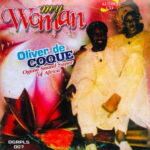 Chief Oliver De Coque – My Woman featured image Chief Oliver De Coque – My Woman – Chief Oliver De Coque My Woman Soundwela
