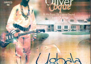 Chief Oliver De Coque – Ugbala featured image Chief Oliver De Coque – Ugbala – Chief Oliver De Coque Ugbala Soundwela
