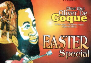 Chief Oliver De Coque – Easter Special featured image Chief Oliver De Coque – Easter Special – Chief Oliver De Coque Easter Special Soundwela