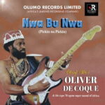 Chief Oliver De Coque – Eru Uwa Bu Olili featured image Chief Oliver De Coque – Eru Uwa Bu Olili – Chief Oliver De Coque Nwa Bu Nwa Soundwela